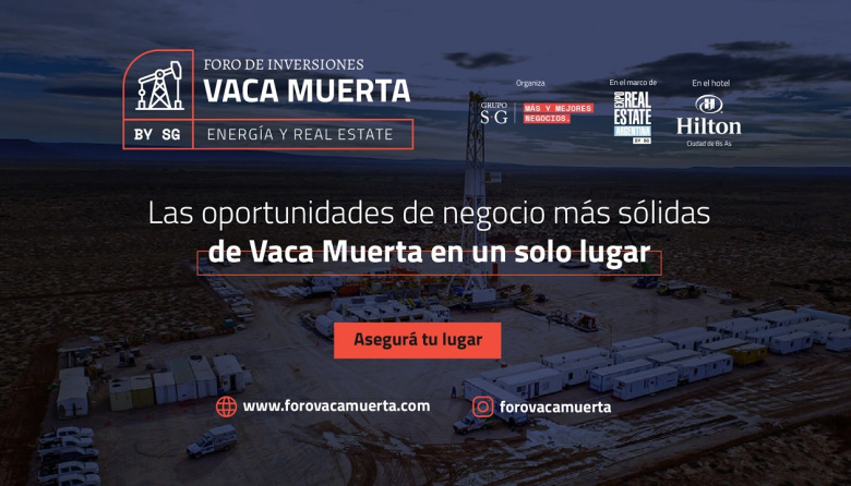 Foro de Inversiones Vaca Muerta: Energía, desarrolladores e inversores se concentrarán en un nuevo escenario en Buenos Aires